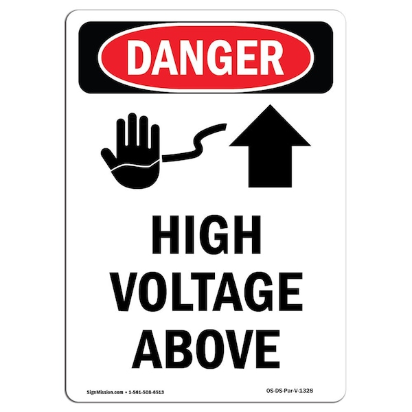 Safety Sign, OSHA Danger, 24" Height, High Voltage Above, Portrait, D-1824-V-1328